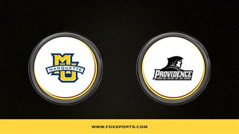 Marquette vs. Providence: How to Watch, Channel, Prediction, .